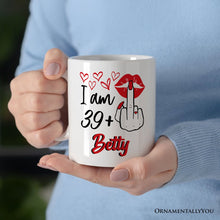 Carregar imagem no visualizador da galeria, 40 Birthday Personalized Mug For Women, 39 Plus Sarcastic Gift With Custom Name
