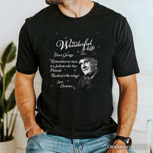 Cargar imagen en el visor de la galería, Clarence the Angel Dear George Quote Christmas T-Shirt, Wonderful Life Gift Tee