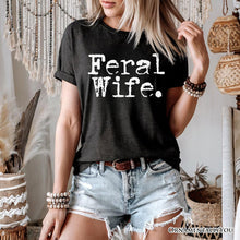 Carregar imagem no visualizador da galeria, Feral Wife T-Shirt, White and Black Typography Tee for Bold Women and Moms