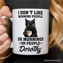 Carregar imagem no visualizador da galeria, I Don't Like Morning People Personalized Mug, Sarcastic Black Cat Lover Gift With Custom Name