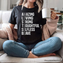 Carregar imagem no visualizador da galeria, Inspirational Mom T-Shirt, Definition Black Tee for Brave and Thoughtful Mothers