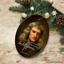 Carregar imagem no visualizador da galeria, Isaac Newton's Thoughtful Words Ornament, Bold Guess Insightful Quote Gift