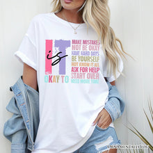 Carregar imagem no visualizador da galeria, It's Okay To Mental Health T-Shirt, White and Black Tee with Positive Affirmations