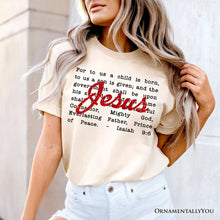 Carregar imagem no visualizador da galeria, Jesus Christmas Bible Verse T‑Shirt, Isaiah 9:6 Tee for Faithful Believers