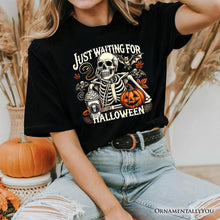 Carregar imagem no visualizador da galeria, Just Waiting for Halloween T-Shirt, Spooky Skeleton Tee for Autumn Season