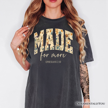 Carregar imagem no visualizador da galeria, Made For More Ephesians 2:10 Floral Faithful Christians T-Shirt, Jesus Bible Verse Tee