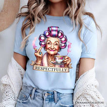 Carregar imagem no visualizador da galeria, Respectfully Sassy Grandma T-Shirt, Funny Old Lady Tee for Sarcastic Nanas