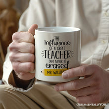 Carregar imagem no visualizador da galeria, Teacher Appreciation Personalized Mug, The Influence Of A Great Teacher Gift With Custom Name