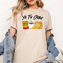 Load image into Gallery viewer, Ya Tu Sabe Café Queso and Galleta T-Shirt, Funny Latin Coffee Tee For Caffeine Lover