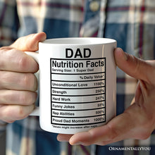 Load image into Gallery viewer, Dad Nutrition Facts Personalized Mug, Birthday Gift with Custom Name