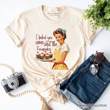 Load image into Gallery viewer, I Baked You Some Shut The Fucupcakes T-Shirt, Funny Retro Kitchen Tee for Quirky and Fun Bakers