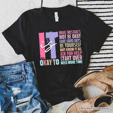 Carregar imagem no visualizador da galeria, It's Okay To Mental Health T-Shirt, White and Black Tee with Positive Affirmations