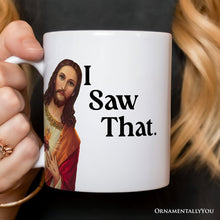 Carregar imagem no visualizador da galeria, Jesus I Saw That Personalized Mug, Whimsical Christians Gift With Custom Name