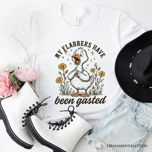 Carregar imagem no visualizador da galeria, My Flabbers Have Been Gasted Goose T-Shirt, White and Natural Funny Tee for Humorous Women