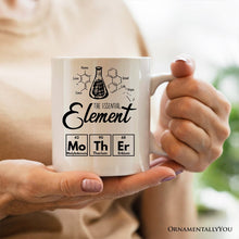 Carregar imagem no visualizador da galeria, The Essential Element Mother Personalized Mug, Science Chemistry Periodic Table Gift For Mom With Custom Name