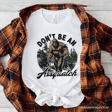 Load image into Gallery viewer, Don't Be a Sasquatch Funny T-Shirt, Retro Bigfoot White and Natural Tee for Outdoor and Camping Dads