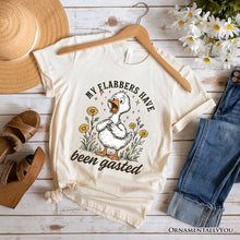 Carregar imagem no visualizador da galeria, My Flabbers Have Been Gasted Goose T-Shirt, White and Natural Funny Tee for Humorous Women