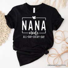 Carregar imagem no visualizador da galeria, Nana Mode T-Shirt, All Day Every Day White and Black Tee Gift for Grandma