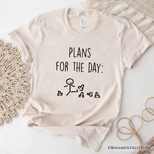 Carregar imagem no visualizador da galeria, Plans for the Day T-Shirt, Funny Minimalist Sarcastic Tee for Day Off
