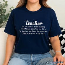 Carregar imagem no visualizador da galeria, Teacher Definition T-Shirt, Inspirational Quote Tee for Educators