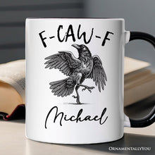 Carregar imagem no visualizador da galeria, F-CAW-F Gothic Raven Personalized Mug, Snarky Halloween Gift with Custom Name