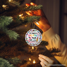 Carregar imagem no visualizador da galeria, It Takes A Big Heart Ornament, Empowering Holiday Gift for Special Needs Educators