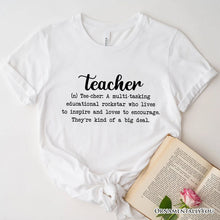 Carregar imagem no visualizador da galeria, Teacher Definition T-Shirt, Inspirational Quote Tee for Educators