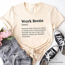 Load image into Gallery viewer, Work Bestie Definition T-Shirt, Funny Tee for Office Best Friends