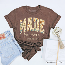 Carregar imagem no visualizador da galeria, Made For More Ephesians 2:10 Floral Faithful Christians T-Shirt, Jesus Bible Verse Tee