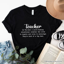 Carregar imagem no visualizador da galeria, Teacher Definition T-Shirt, Inspirational Quote Tee for Educators