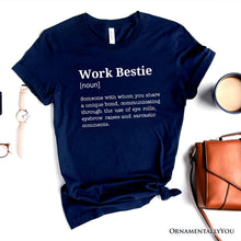 Load image into Gallery viewer, Work Bestie Definition T-Shirt, Funny Tee for Office Best Friends