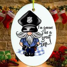 Carregar imagem no visualizador da galeria, Gnome Cop Funny Police Quote Ornament