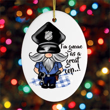 Carregar imagem no visualizador da galeria, Gnome Cop Funny Police Quote Ornament