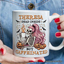 Carregar imagem no visualizador da galeria, Funny Girl Caffeinated Skeleton, Personalized Halloween Mug For Women