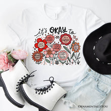 Carregar imagem no visualizador da galeria, It's Okay Floral Affirmation T-Shirt, Boho White and Natural Motivational Tee for Kind and Inspirational Women