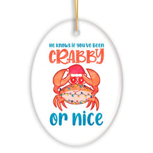 Carregar imagem no visualizador da galeria, He Knows if You’ve Been Crabby or Nice Funny Vacation Theme Ornament, Christmas in July Decor