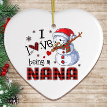 Load image into Gallery viewer, I Love Being a Nana Snowman Grandma Christmas Ornament