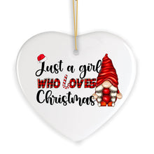 Load image into Gallery viewer, I’m Just a Girl That Loves Christmas Festive Gnome Ornament