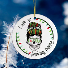 Carregar imagem no visualizador da galeria, I am so Freaking Merry Skull Ornament