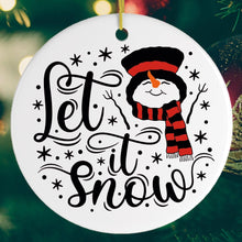 Load image into Gallery viewer, Let it Snow Christmas Ornament