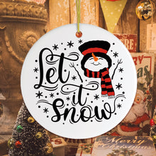 Load image into Gallery viewer, Let it Snow Christmas Ornament