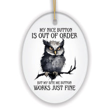 Carregar imagem no visualizador da galeria, Nice Button Out of Order Quirky Owl Ornament, Cute and Funny Christmas Gift
