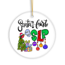 Load image into Gallery viewer, Santa’s Favorite SLP Christmas Ornament, Gift for Speech Therapist, Language Pathologist