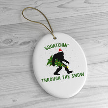 Load image into Gallery viewer, Squatchin Through The Snow Funny Christmas Ornament