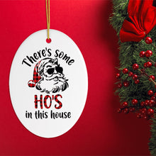 Carregar imagem no visualizador da galeria, There's Some Ho's in This House Christmas Ornament