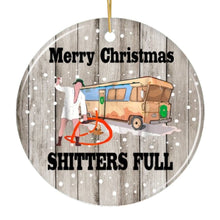 Load image into Gallery viewer, Merry Christmas Shitters Full Ornament