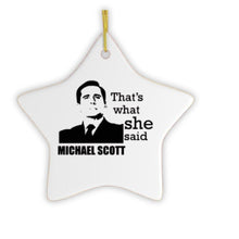 Carregar imagem no visualizador da galeria, Michael Scott That's What She Said Ornament, The Office Themed Christmas Decoration