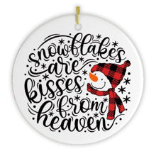Load image into Gallery viewer, Snowflakes are Kisses from Heaven Christmas Ornament