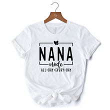 Carregar imagem no visualizador da galeria, Nana Mode T-Shirt, All Day Every Day White and Black Tee Gift for Grandma
