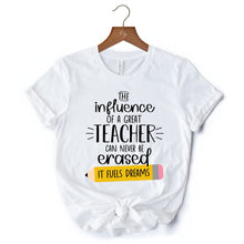 Carregar imagem no visualizador da galeria, The Influence of a Great Teacher T-Shirt, Appreciation White Tee for Educators and Teacher